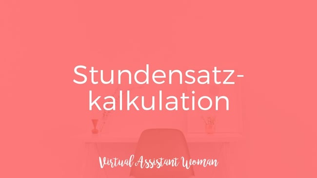 So kalkulierst du deinen Stundensatz