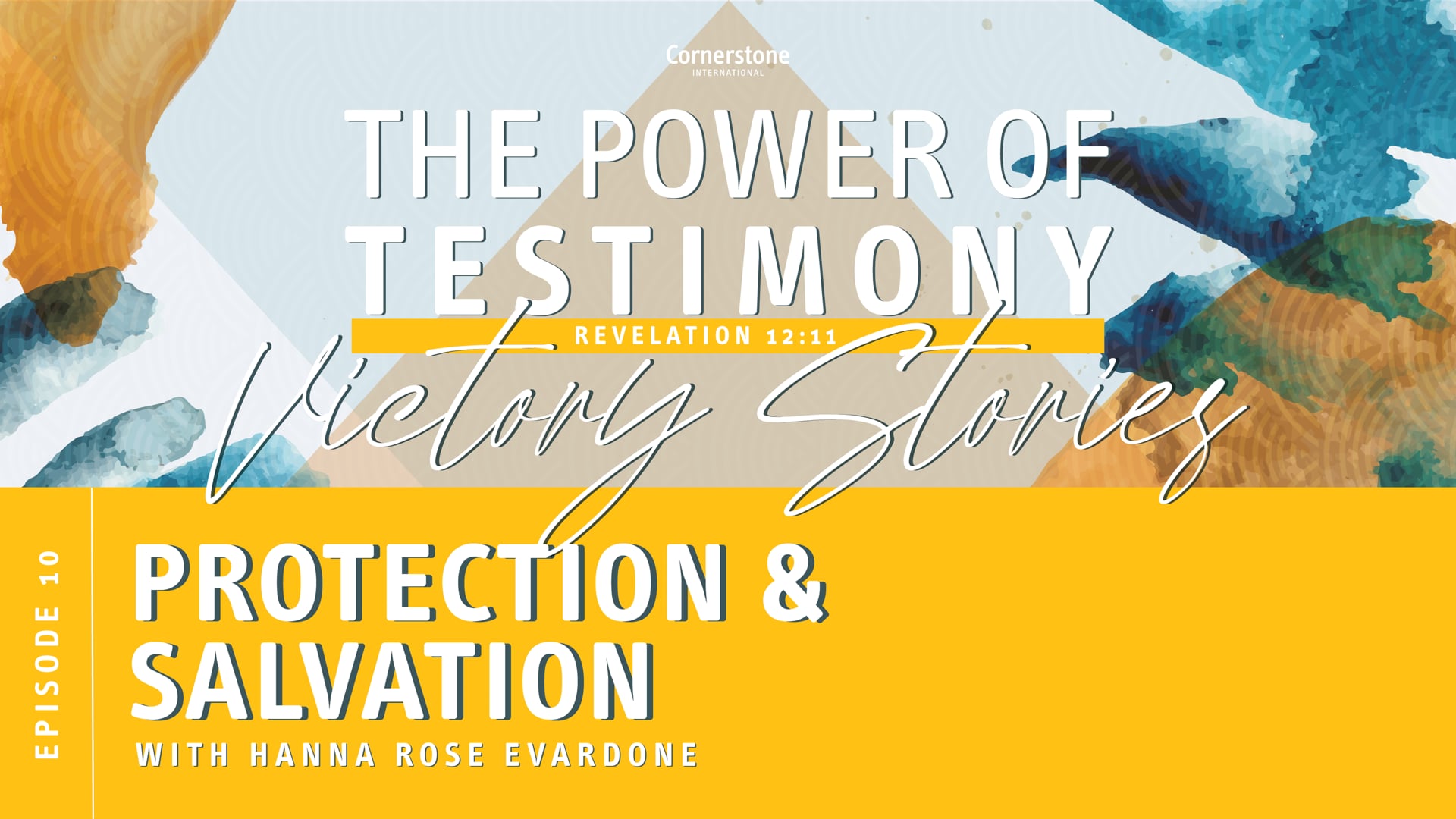 The Power Of Testimonies, Episode 10: Protection & Salvation
