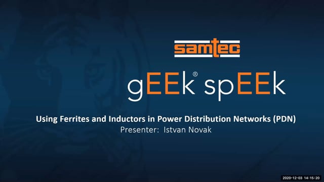 Geek Speek Webinar – Using Ferrites and Inductors in Power Distribution Networks (PDN)