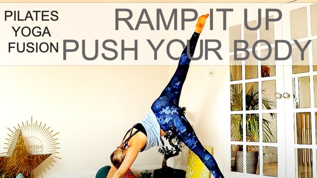 Pilates Yoga Fusion Full Body Workout - Ramp It Up Wk 2