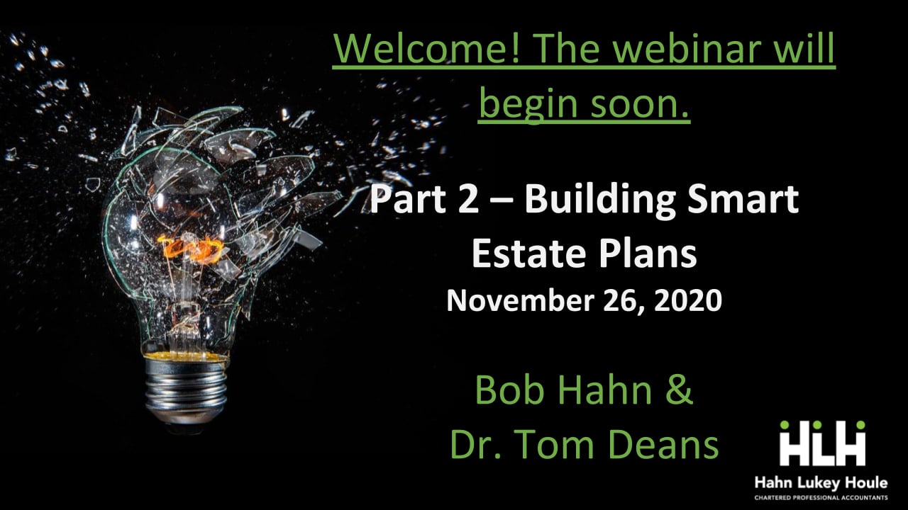 Part 2 - Building Smart Estate Plans Webinar with Dr. Tom Deans
