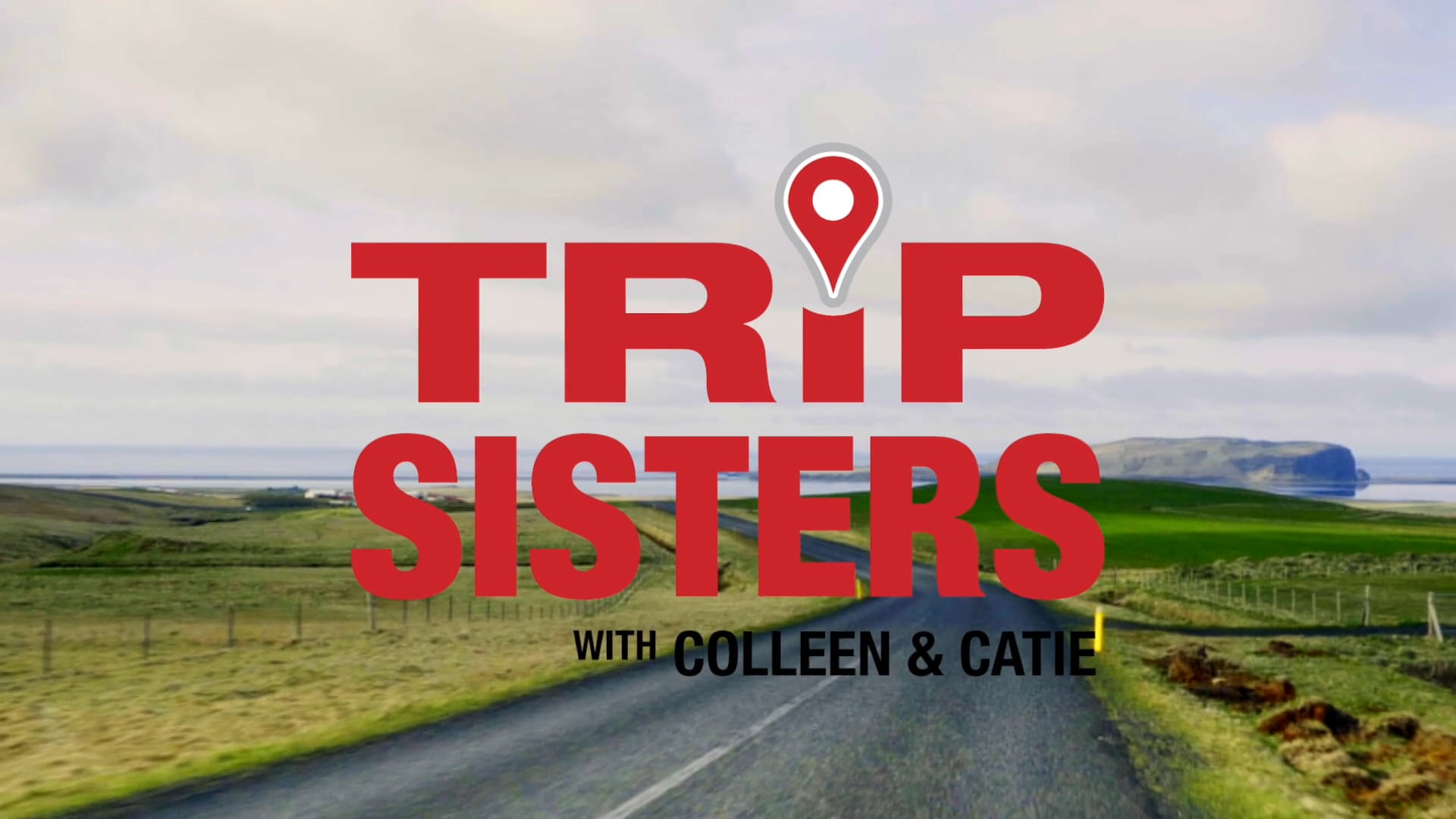 The Trip Sisters Explore Iceland’s GeoThermal (Streaming)