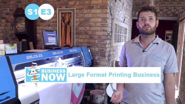 BusinessNow S1E3 - Start a Business with Large Format Printer, Printing Materials and Processes