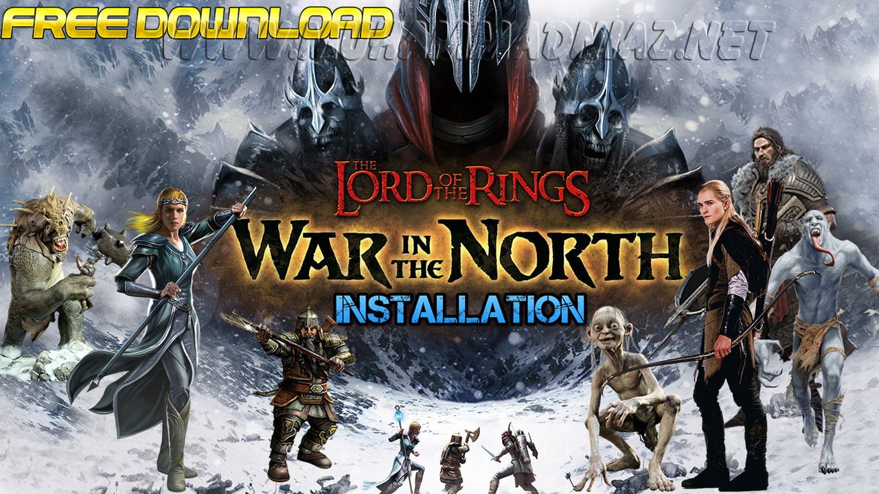 How to Install Lord of the Rings War in the North PC Game