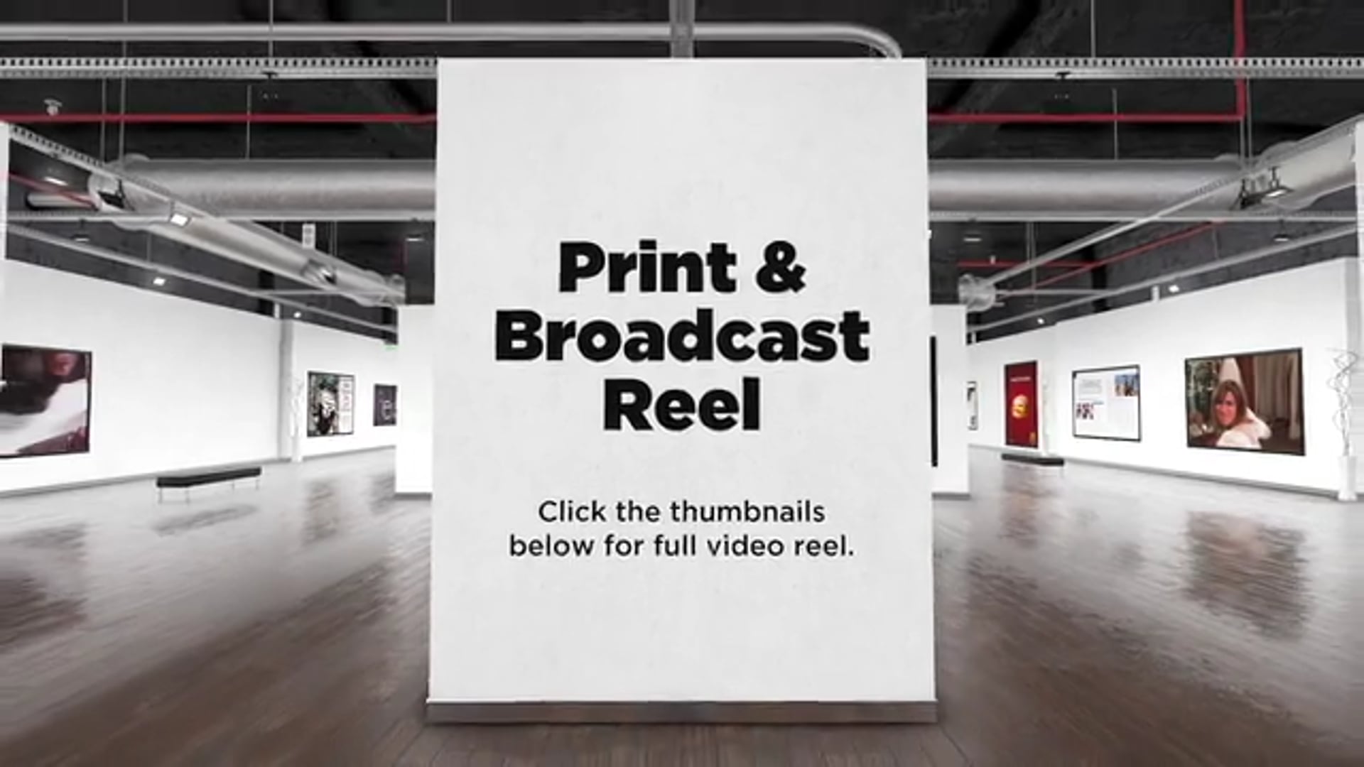 Print & Broadcast Reel