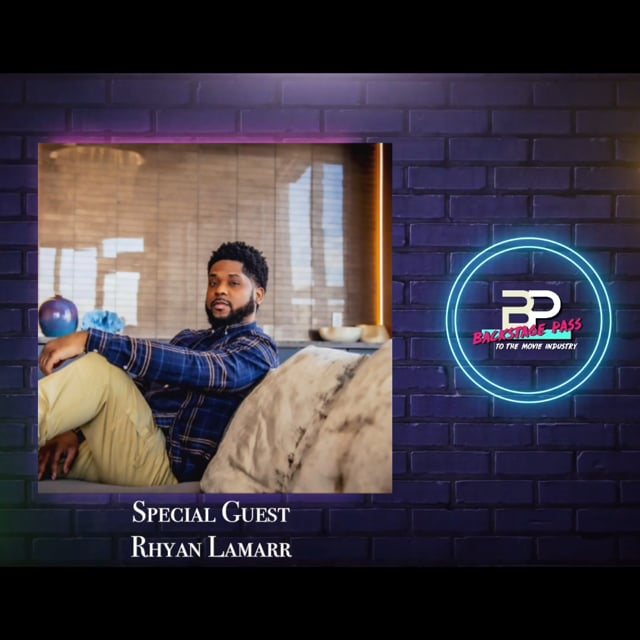 Special Guest, Producer, Writer, and Director, Rhyan LaMarr