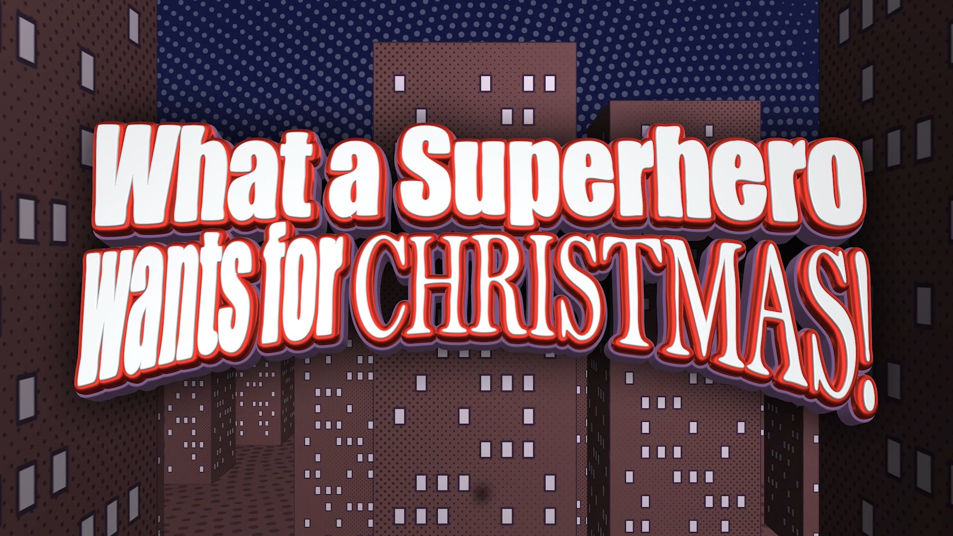 What a Superhero Wants For Christmas