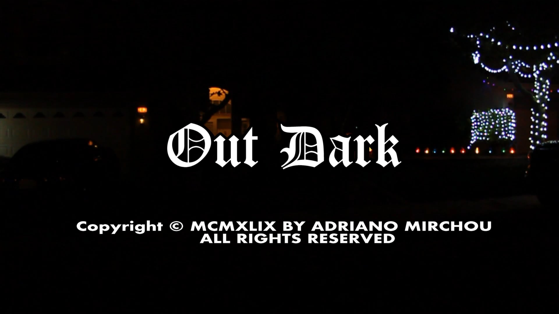 Out Dark