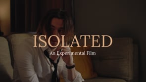 ISOLATED / An Experimental Film