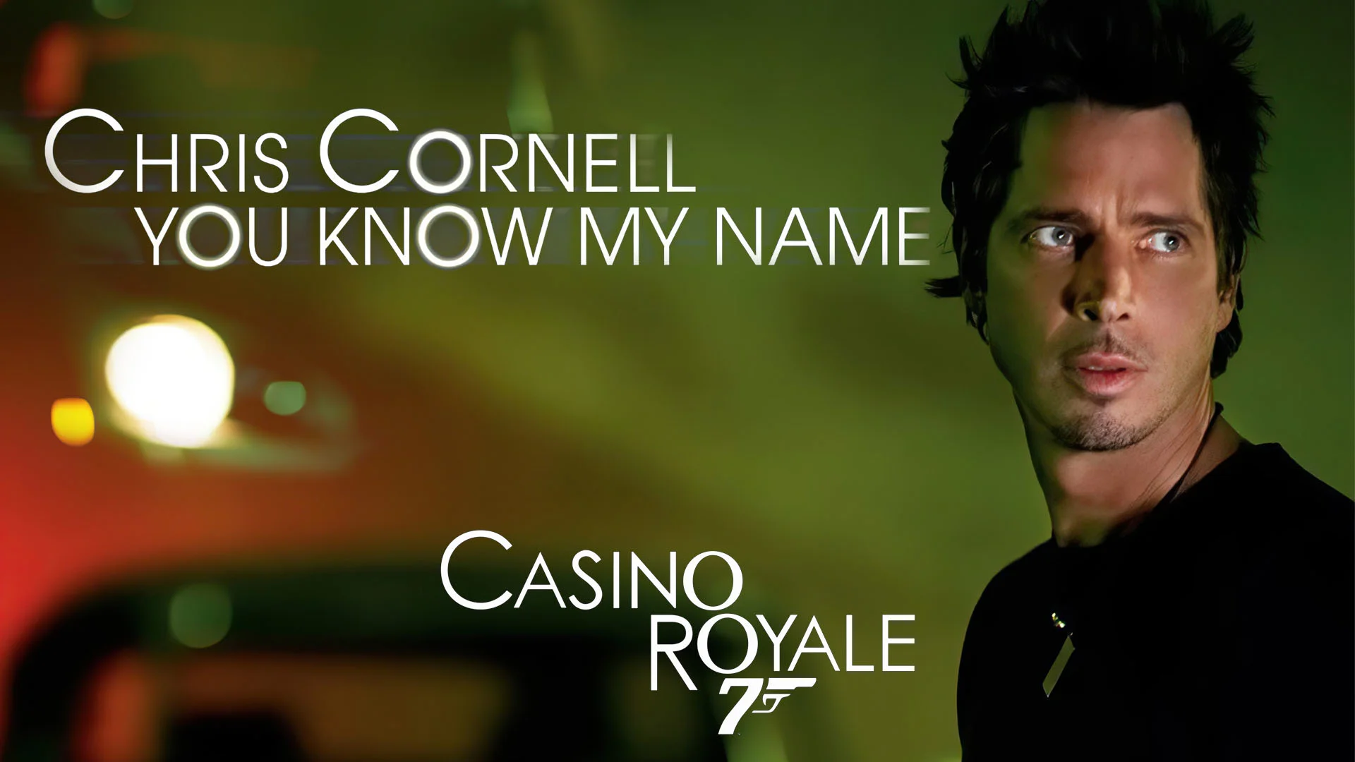 Casino Royale - Chris Cornell - You Know My Name 