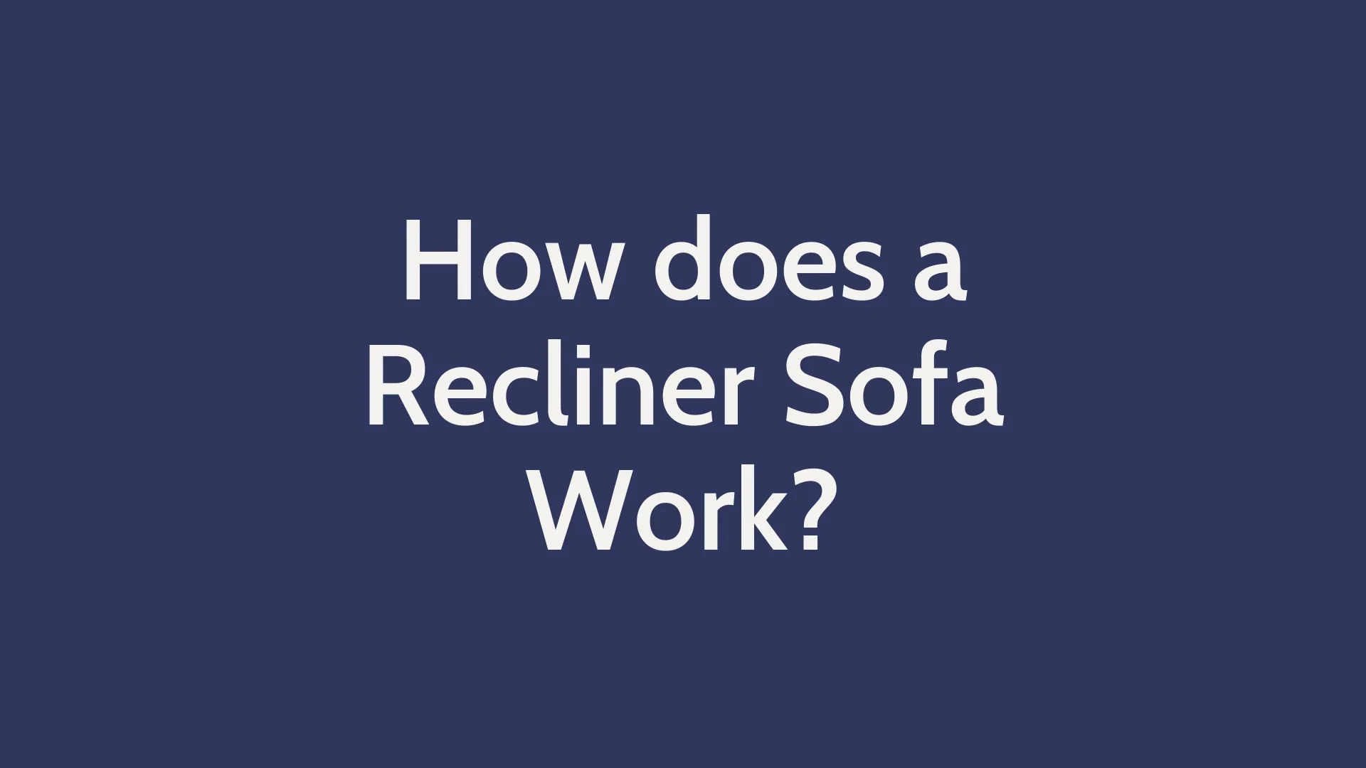 How does an Electric Recliner Sofa Work? on Vimeo