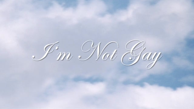 I'M NOT GAY