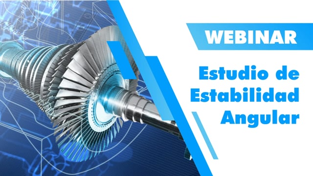 Webinar Estudio de Estabilidad Angular