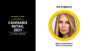 Cannabis Retail 2021 – A Look Ahead: Payment processing for cannabis retail