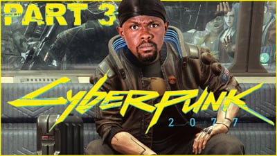 Dion's Cyberpunk 2077 Walkthrough Part 3 - Stream Replay