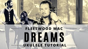 Dreams | Fleetwood Mac | Ukulele Tutorial
