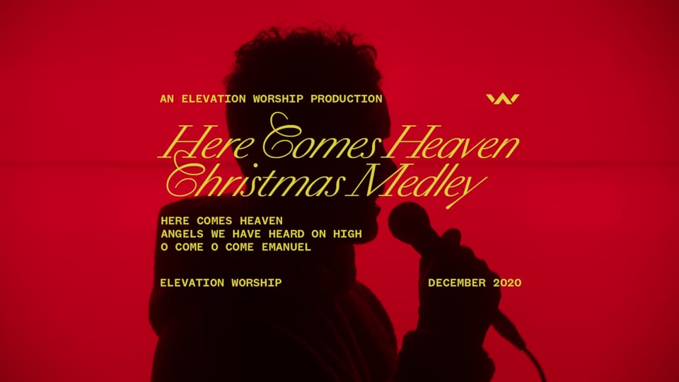 Elevation Church Christmas Eve 2022 Here Comes Heaven (Christmas Medley) On Vimeo