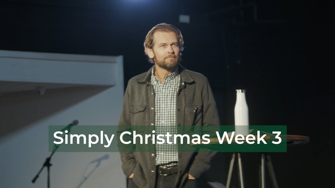 Simply Christmas Series Week 3 | Dec 13th 2020