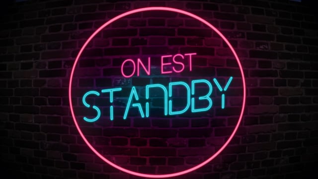 On est en standby – Épisode 1