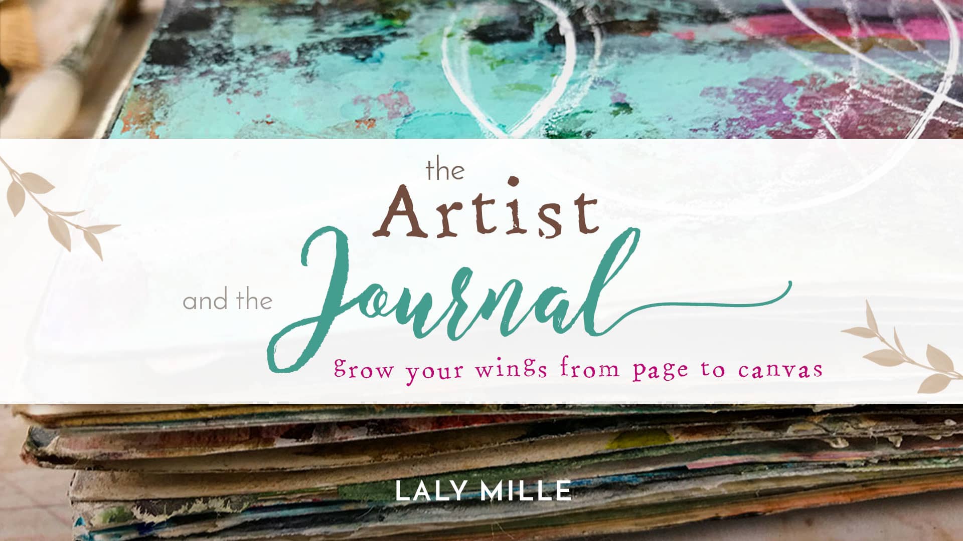 The Artist & the Journal - Online Class with Laly Mille on Vimeo