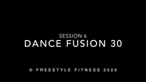 DanceFusion30: Session 6