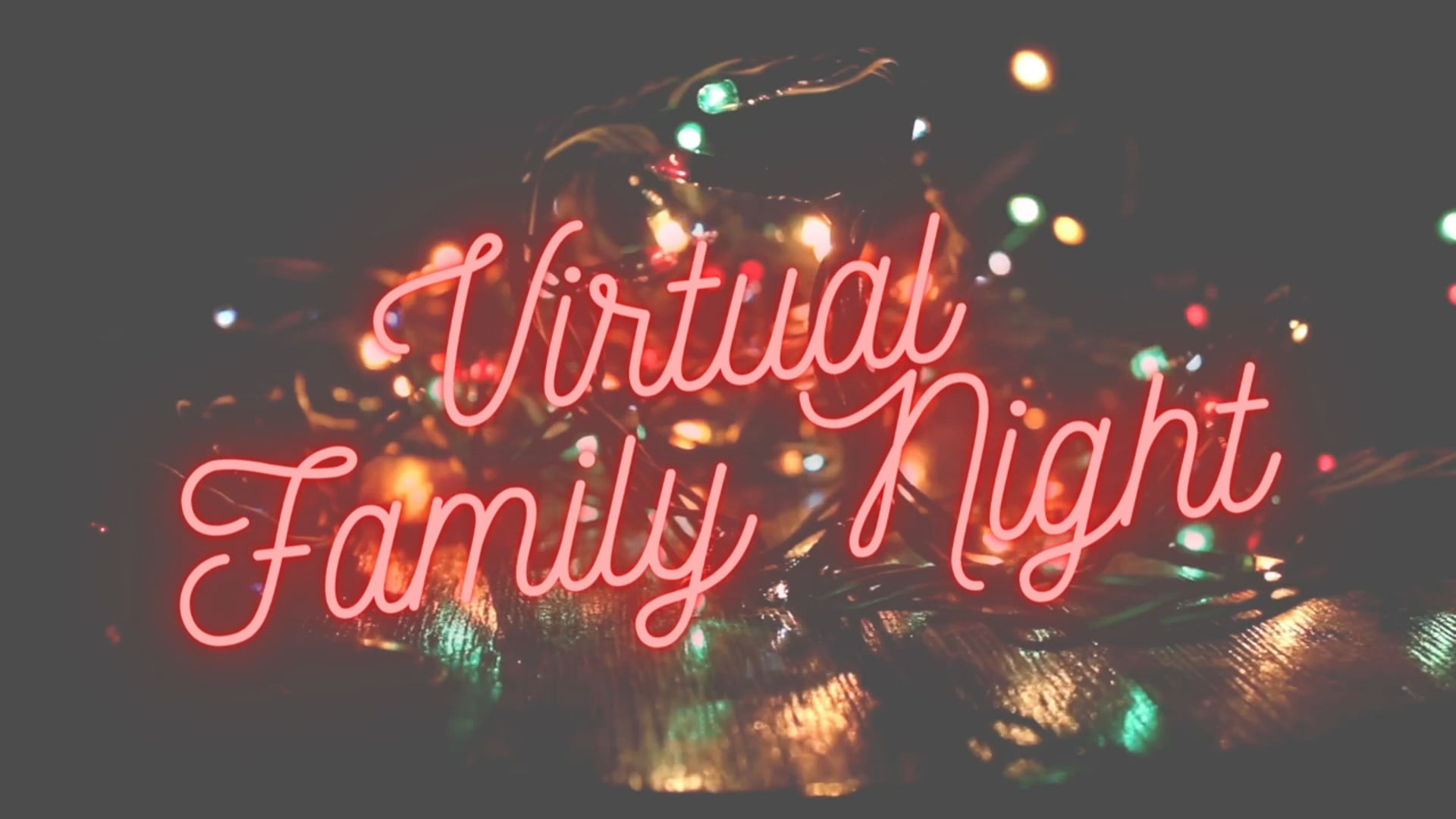 Virtual Family Night 12.19.2020