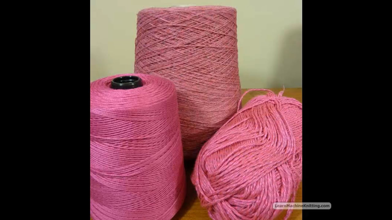 Yarns for Machine Knitting Machine Knitting Tutorial