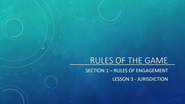Rules of Engagement - Jurisdiction