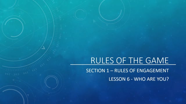 Rules of Engagement - Who Are You?