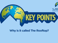 Key Points 1: Why is it called The Rooftop?