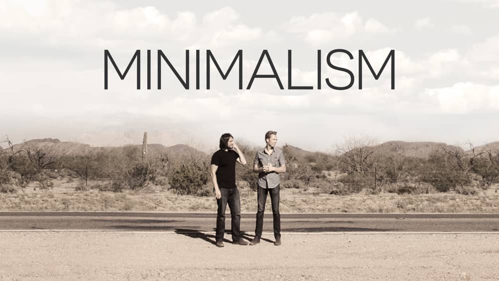 9 reasons to watch minimalism a documentary about the important things by jeeves williams medium