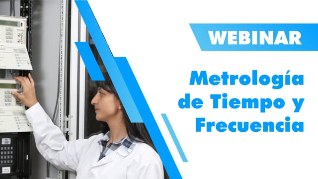 Webinar Metrología de Tiempo y Frecuencia