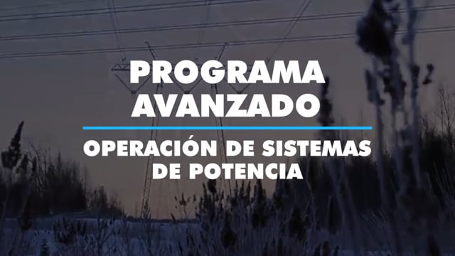 Programa Avanzado en Operación de Sistemas de Potencia