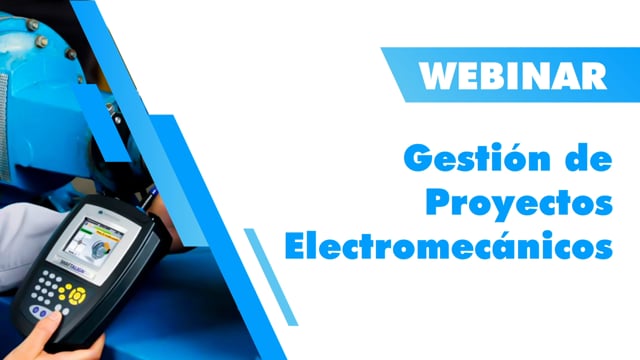 Webinar Gestión de Proyectos Electromecánicos