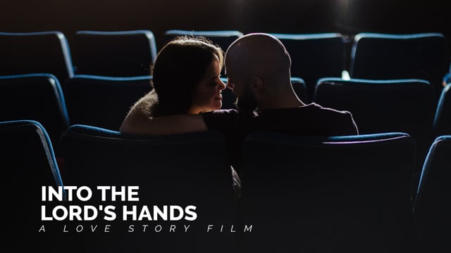 INTO THE LORD’S HANDS - A LOVE STORY FILM “Ana&André”'