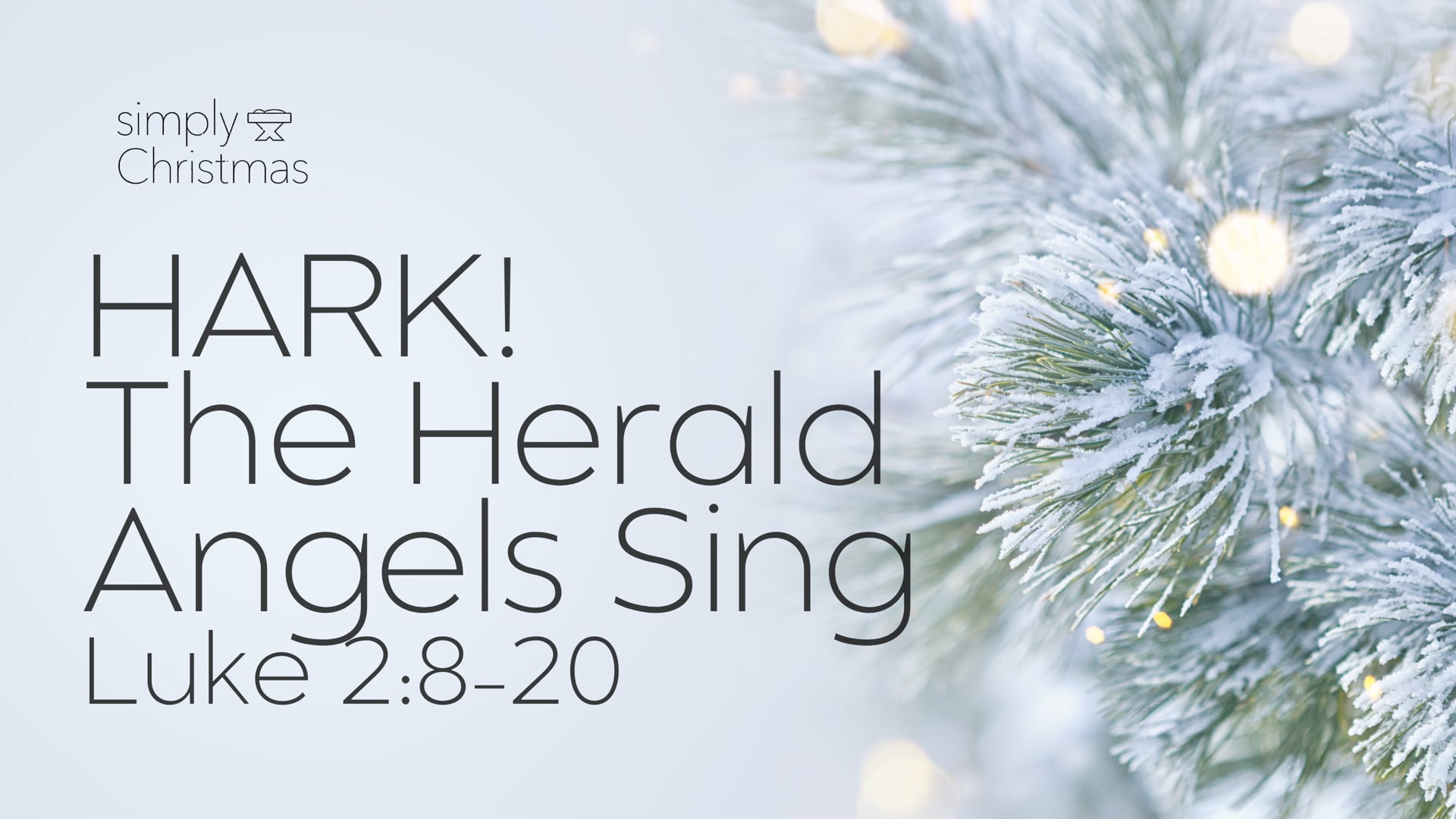 Hark! The Herald Angels Sing - December 27, 2020