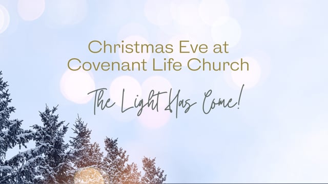 Christmas Eve Service – December 24, 2020