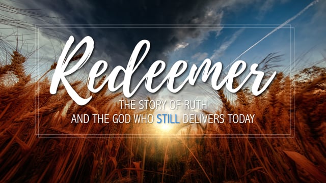 The Redeemed Life - Book of Ruth