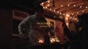 Trust Issues x YD YNOS Official Music Video (Directors Cut)