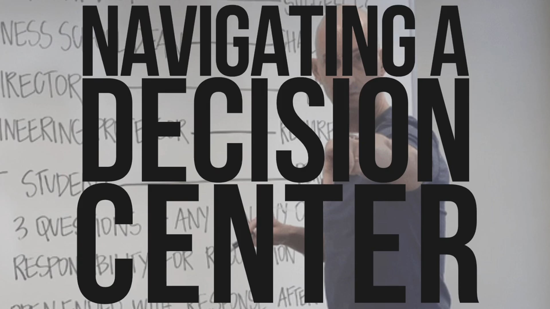 Navigating A Decision Center