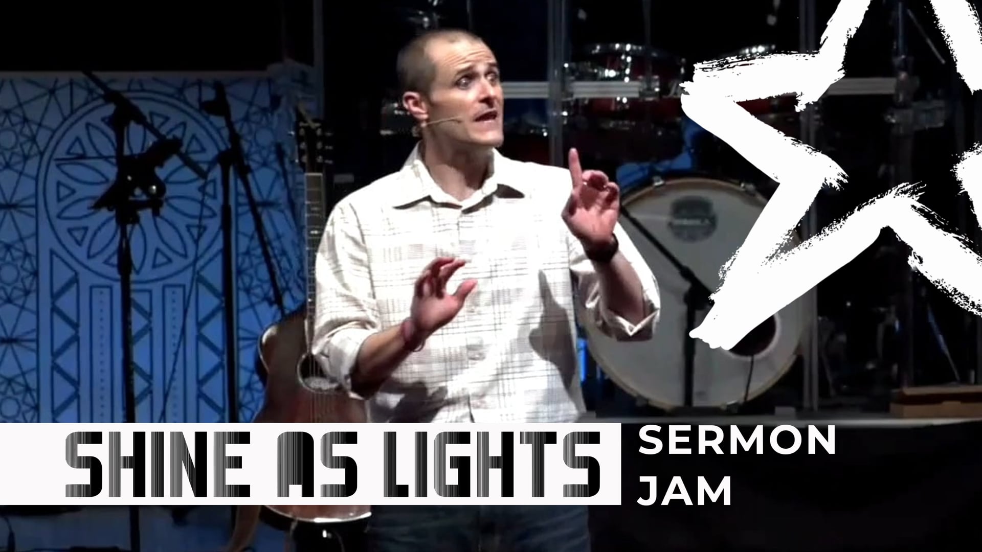 Shine As Lights Sermon Jam