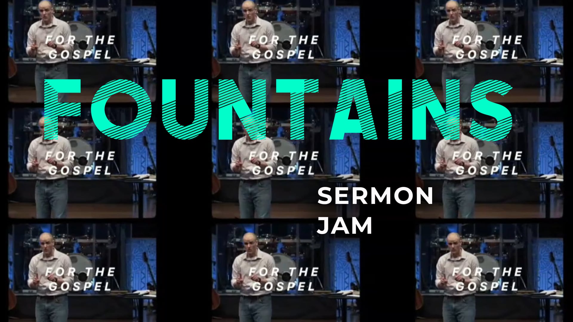 Fountains For The Gospel Sermon Jam