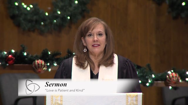 "Love is Patient and Kind" - Rev. Wendy Lambert - January 3, 2021