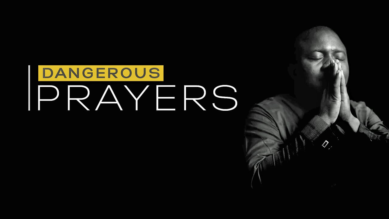 Dangerous Prayers: Week 1