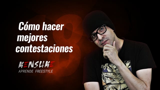 Aprende freestyle - #18 Cómo hacer mejores contestaciones