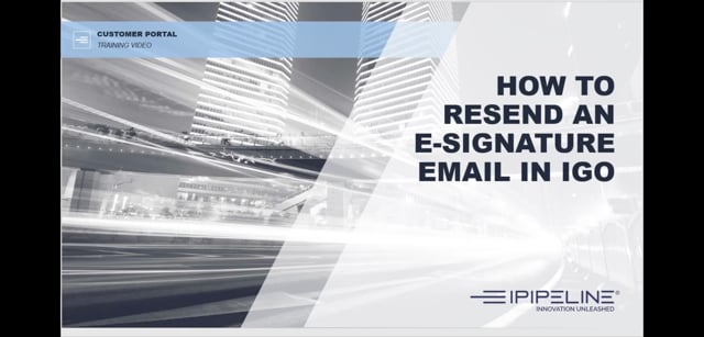 7 - How to resend an e-signature email in iGo