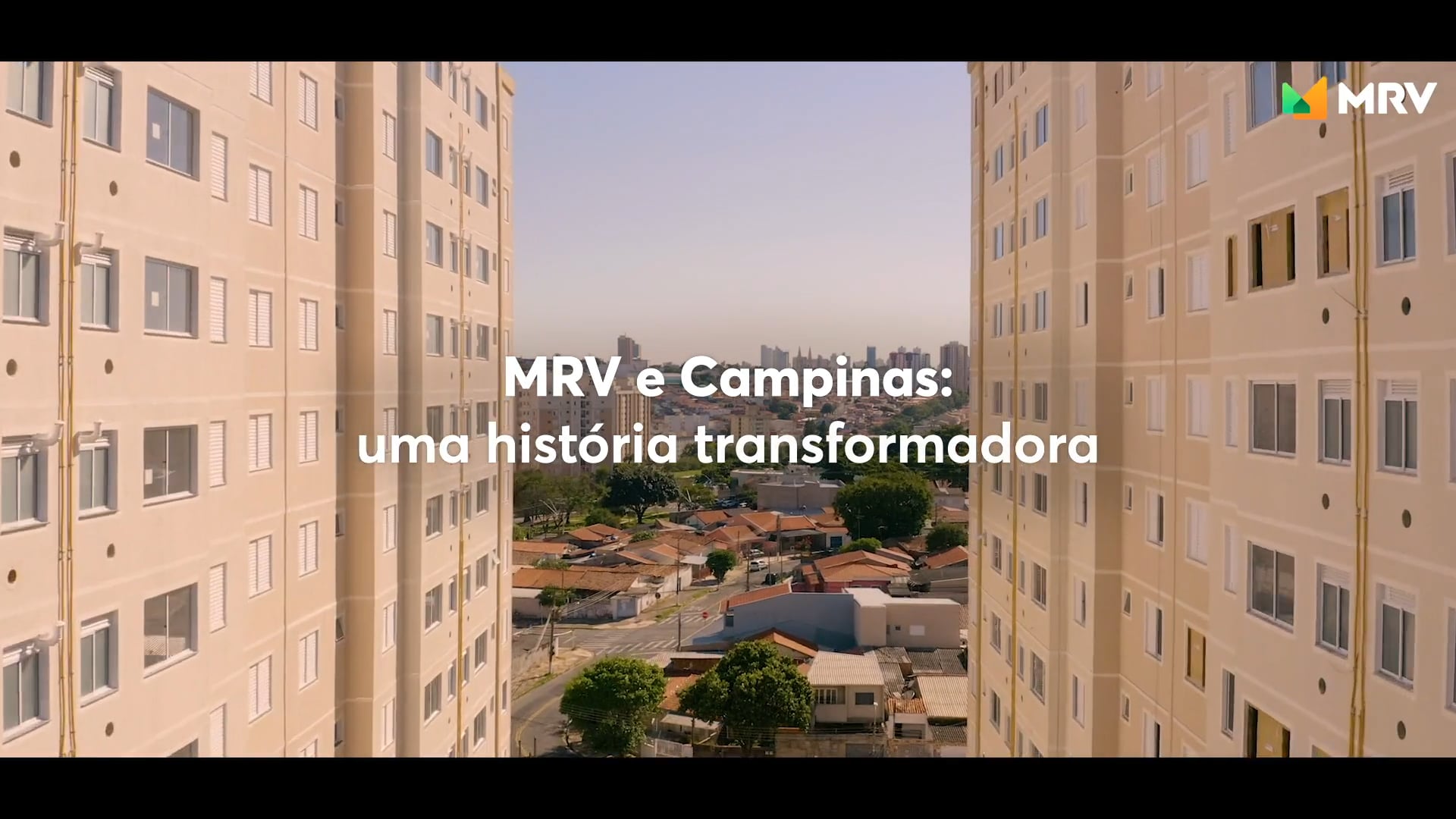 MRV e Campinas: uma história transformadora - Depoimentos