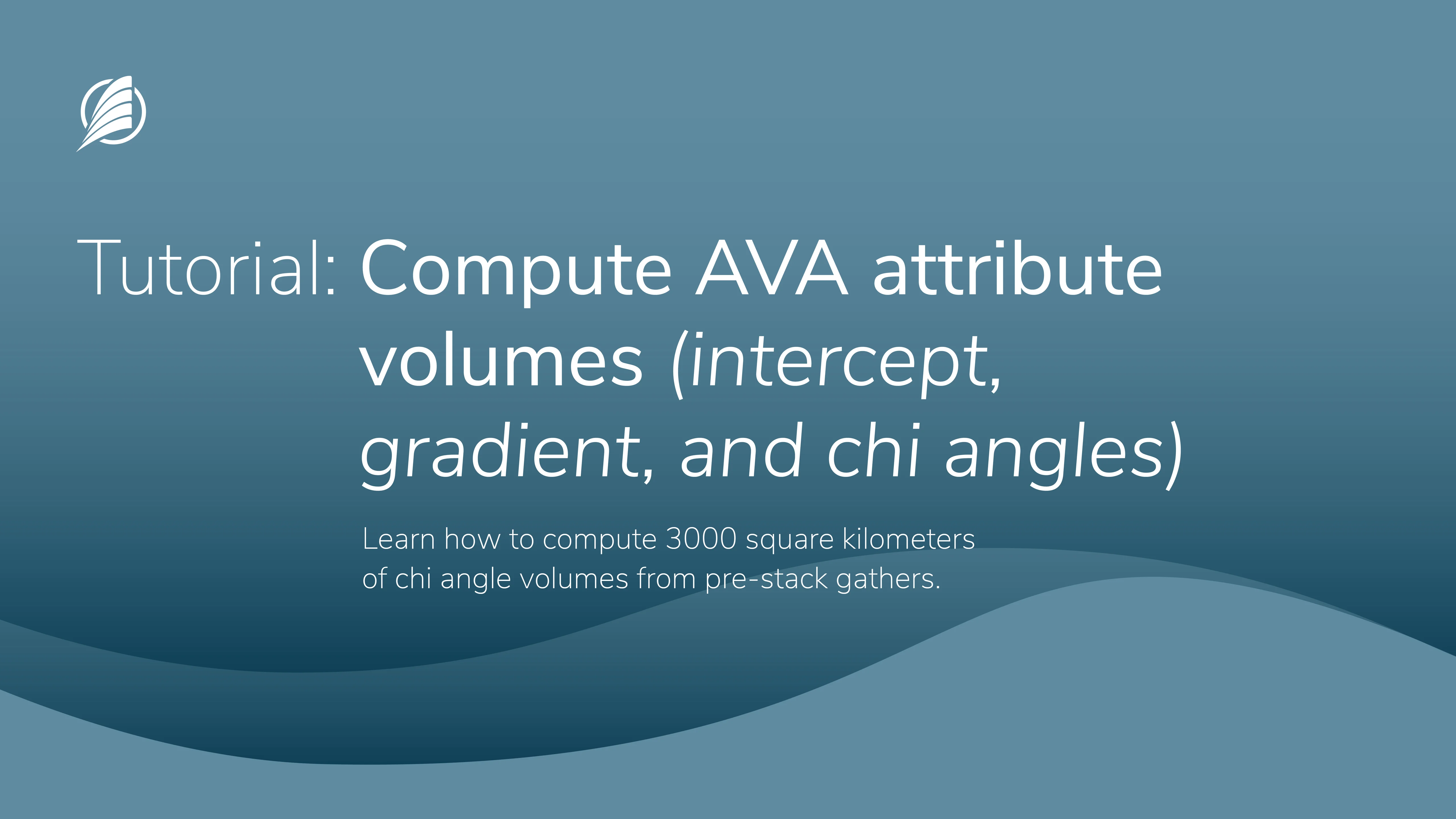 How to compute AVA attribute volumes (intercept, gradient, and chi angles)