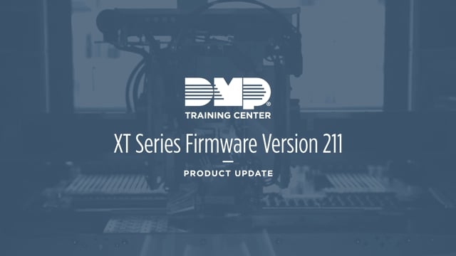 DMP Training Center: XT Series Firmware Version 211