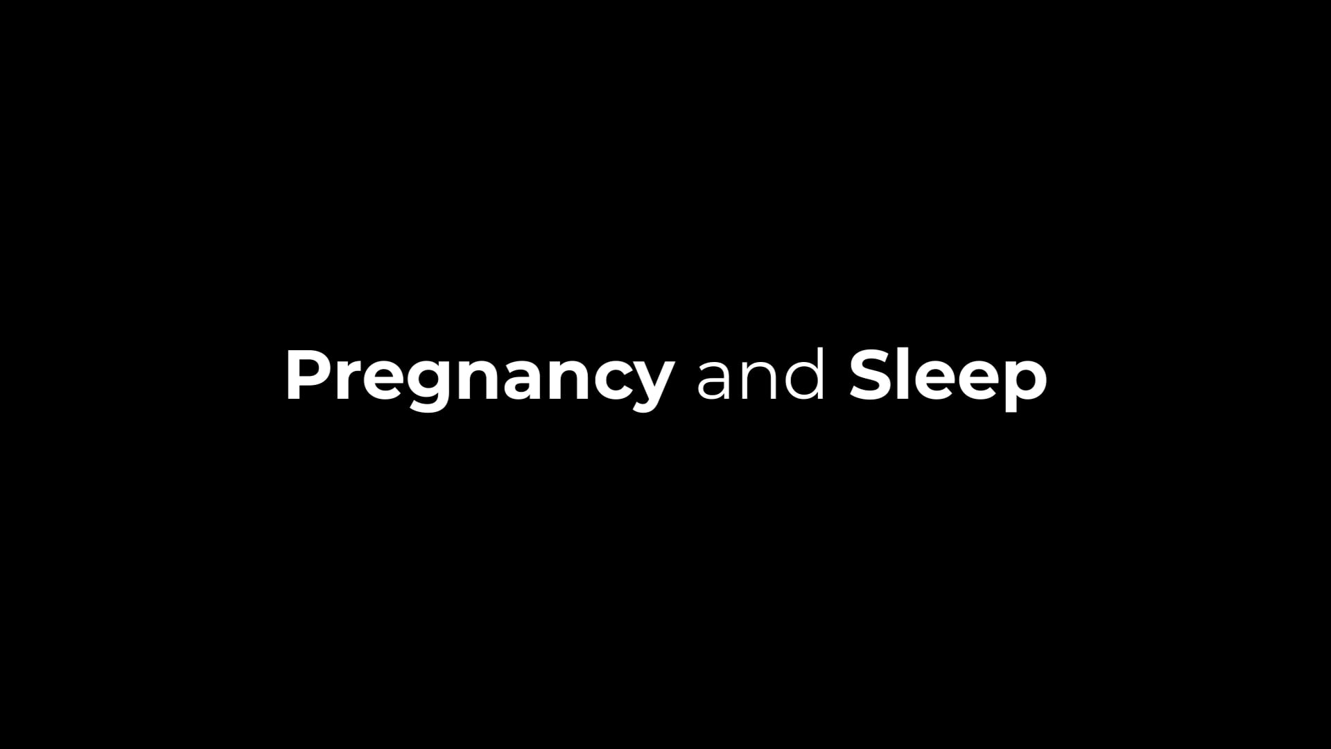 Pregnancy And Sleep
